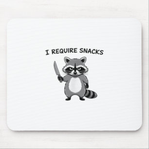 Ik heb snacks Raccoon _1 nodig Muismat