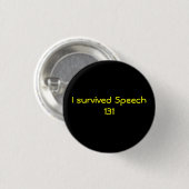 Ik heb Speech 131 overleefd Ronde Button 3,2 Cm (Voorkant /achterkant)