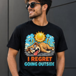 Ik heb spijt dat ik naar buiten ben gegaan Grappig T-shirt