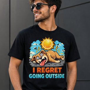 Ik heb spijt dat ik naar buiten ben gegaan Grappig T-shirt