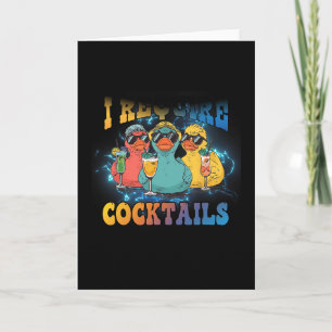 Ik heb Staart Cruise Eend Drinkende Vakantie Humor Kaart