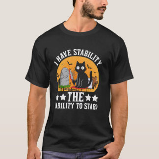 Ik Heb Stabiliteit het Vermogen om Kat Meme Sarcas T-shirt