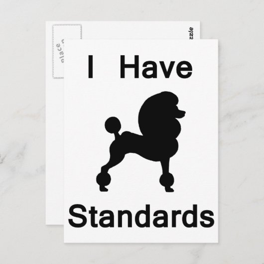 Ik heb standaarden (poodle) briefkaart (Voorkant / Achterkant)
