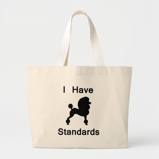 Ik heb standaarden (poodle) grote tote bag (Voorkant)