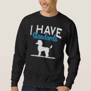 Ik Heb Standaarden Poodle Hond Trui