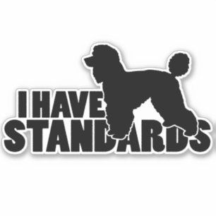 Ik heb standaarden - standaard porseleinkaal sticker