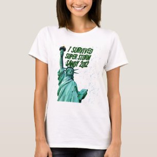 Ik heb storm Sandy overleefd, 2012_ T-shirt