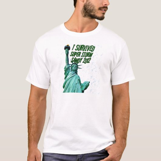 Ik heb storm Sandy overleefd, 2012_ T-shirt (Voorkant)