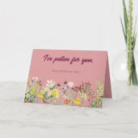 Ik heb stuifmeel voor u Valentijnsdag Kaart