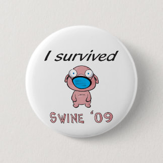 Ik heb Swine '09 overleefd Ronde Button 5,7 Cm