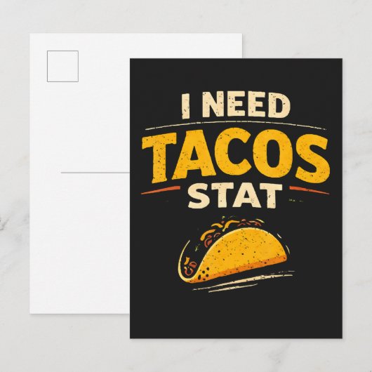 Ik Heb Tacos Nodig Stat Aankondigingskaart (Voorkant / Achterkant)