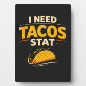 Ik Heb Tacos Nodig Stat Fotoplaat (voorkant)