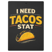 Ik Heb Tacos Nodig Stat Klembord (Achterkant)
