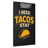 Ik Heb Tacos Nodig Stat Klembord (Rechts)
