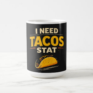 Ik Heb Tacos Nodig Stat Koffiemok