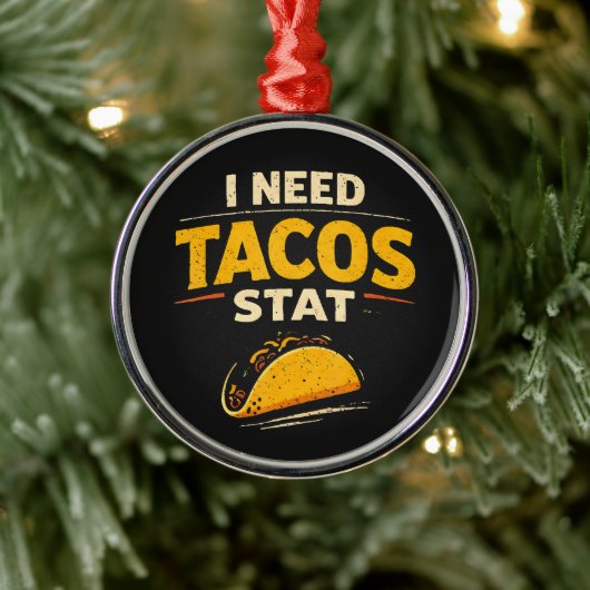 Ik Heb Tacos Nodig Stat Metalen Ornament (Boom)