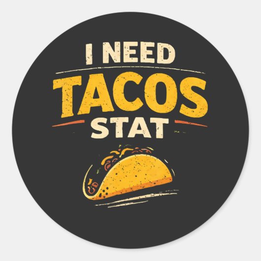 Ik Heb Tacos Nodig Stat Ronde Sticker (Voorkant)