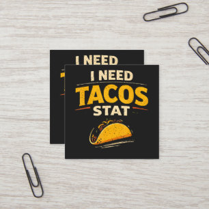 Ik Heb Tacos Nodig Stat Vierkante Visitekaartje