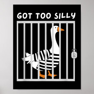 Ik heb te Gekke Funny Goose Humor Meme Poster