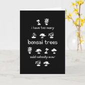 Ik heb te veel Bonsai Trees Funny Gift Kaart (Gele Bloem)