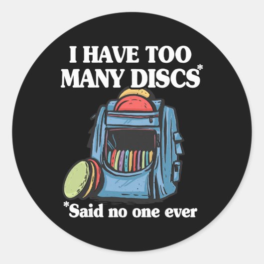 Ik heb te veel discs disc golf Ckpack grappige dis Ronde Sticker (Voorkant)