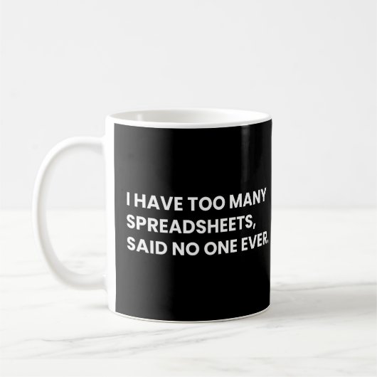Ik heb te veel spreadsheets Funny Data Gezegde Koffiemok (Links)