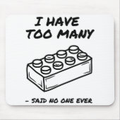 Ik heb te veel stenen muismat (Voorkant)