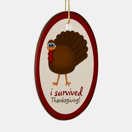 Ik heb Thanksgiving overleefd! kerstversiering Tur Keramisch Ornament (Rechts)