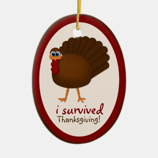 Ik heb Thanksgiving overleefd! kerstversiering Tur Keramisch Ornament (Voorkant)