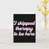 Ik heb therapie overgeslagen om hier grappig citaa kaart (Gele Bloem)