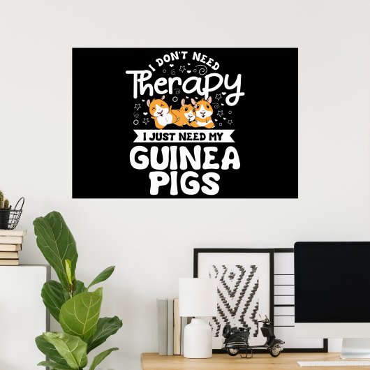 Ik heb Therapy Guinee Pig Cavy Roddent niet nodig Poster (Thuiskantoor)