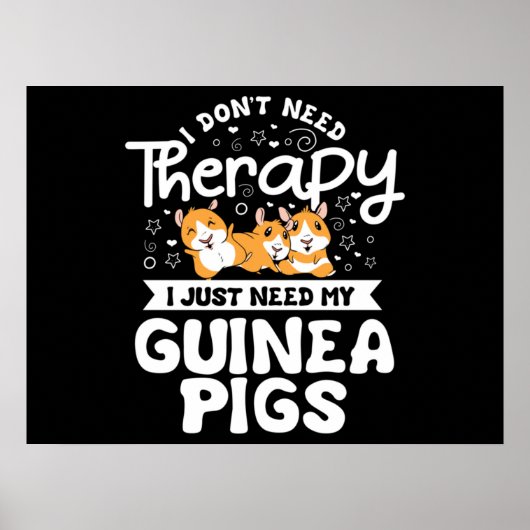 Ik heb Therapy Guinee Pig Cavy Roddent niet nodig Poster (Voorkant)