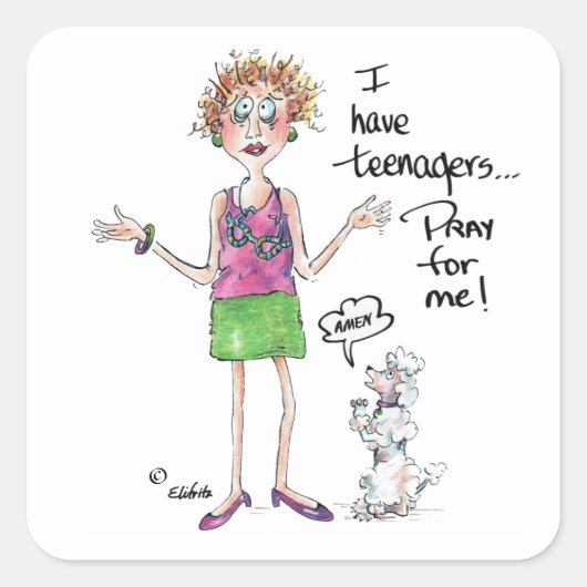 Ik heb tieners, bid voor me koelbox vierkante sticker (Voorkant)