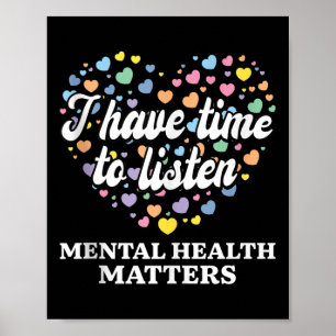 Ik heb tijd om naar Mental Health Awareness's TA t Poster