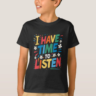 Ik heb tijd om naar zelfmoord en geestelijke gezon t-shirt