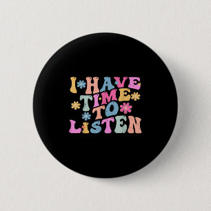 Ik Heb Tijd Om Te Luisteren Maand Van De Geestelij Ronde Button 5,7 Cm