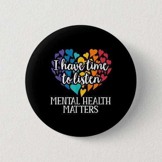 Ik Heb Tijd Om Te Luisteren Mentale Gezondheidsbew Ronde Button 5,7 Cm (Voorkant)