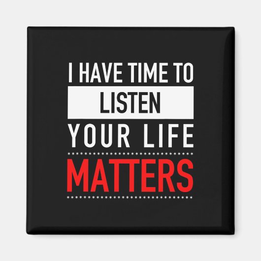 Ik heb tijd om te luisteren naar je leven is belan magneet (Voorkant)