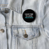Ik heb tijd om zelfmoordpreventie te horen ronde button 5,7 cm (In situ)