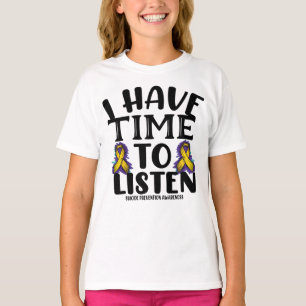 Ik heb tijd om zelfmoordpreventie te horen t-shirt