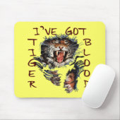 Ik heb tijgerbloed muismat (Met muis)