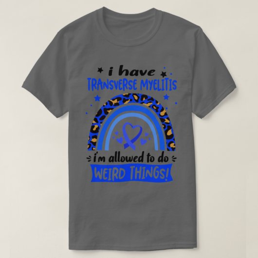 Ik heb transversale myelitis, ik mag wel een wapen t-shirt (Design voorkant)
