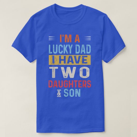 Ik heb twee Daughters zoon Vat. T-shirt (Design voorkant)