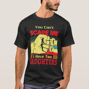 Ik heb twee dochters... t-shirt
