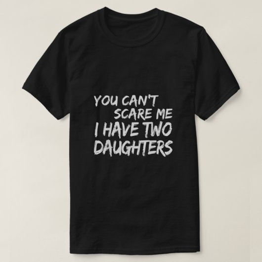 Ik heb twee dochters. t-shirt (Design voorkant)