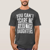 Ik heb twee dochters. t-shirt (Voorkant)
