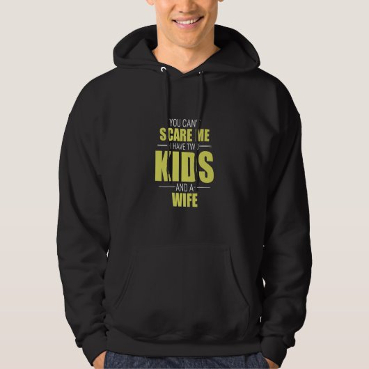 Ik heb twee Kinderen en een vrouw Pop Pa. Hoodie (Voorkant)