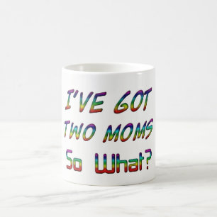 Ik heb twee moeders, dus wat? Citaat Typografie LG Koffiemok