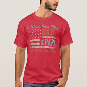 Ik heb twee papa's papa ik rock ze allebei papa ca t-shirt
