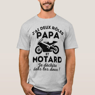 Ik heb twee rollen Papa en Motard T-shirt